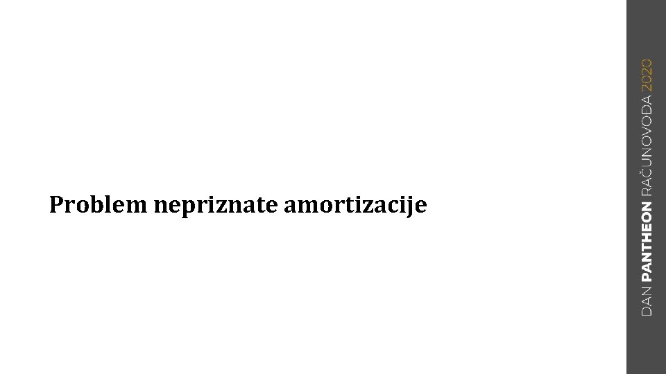 Problem nepriznate amortizacije 