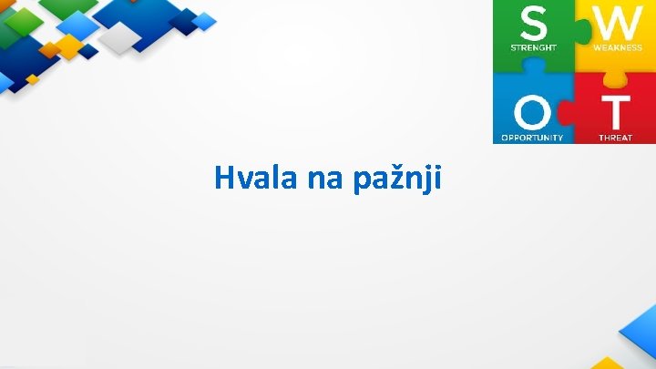 Hvala na pažnji Hvala na pažnji