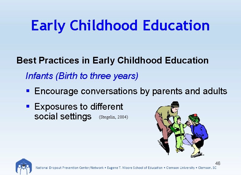 Early Childhood Education Best Practices in Early Childhood Education Infants (Birth to three years)