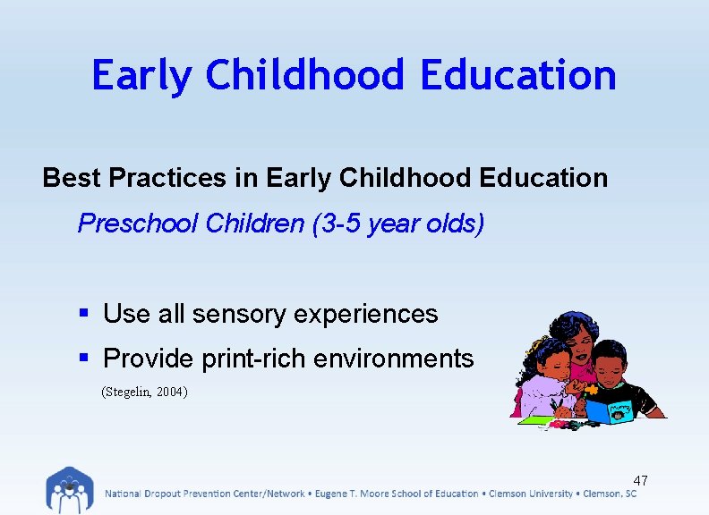 Early Childhood Education Best Practices in Early Childhood Education Preschool Children (3 -5 year