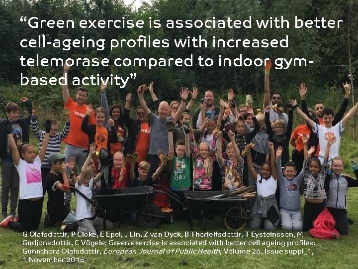 “Green exercise is associated with better cell-ageing profiles with increased telemorase compared to indoor