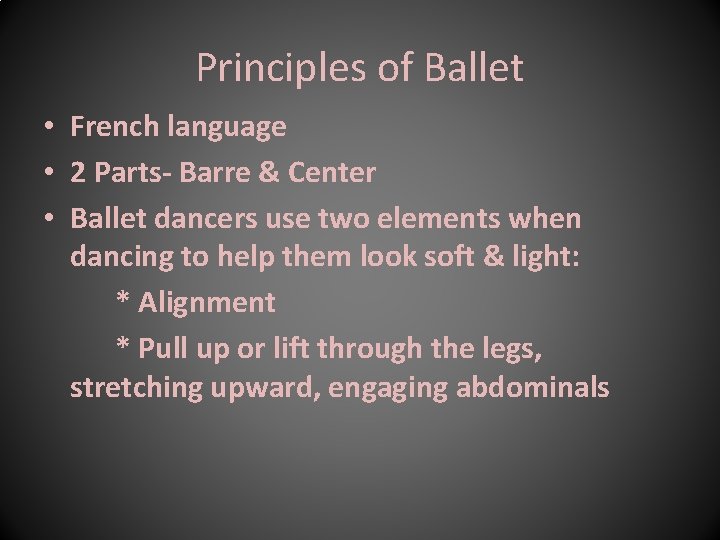 Principles of Ballet • French language • 2 Parts- Barre & Center • Ballet