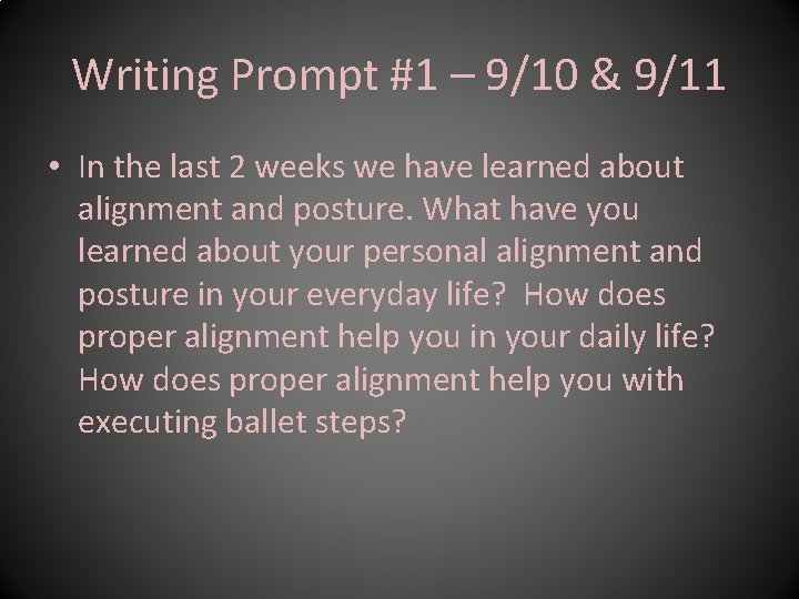 Writing Prompt #1 – 9/10 & 9/11 • In the last 2 weeks we