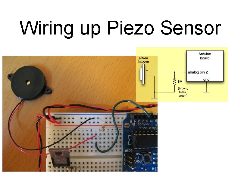 Wiring up Piezo Sensor Wiring up Piezo Sensor