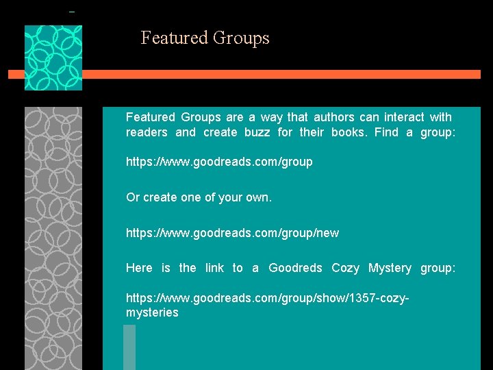 Featured Groups are a way that authors can interact with readers and create buzz