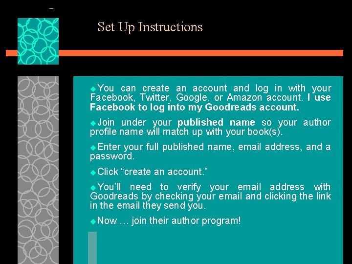 Set Up Instructions u. You can create an account and log in with your