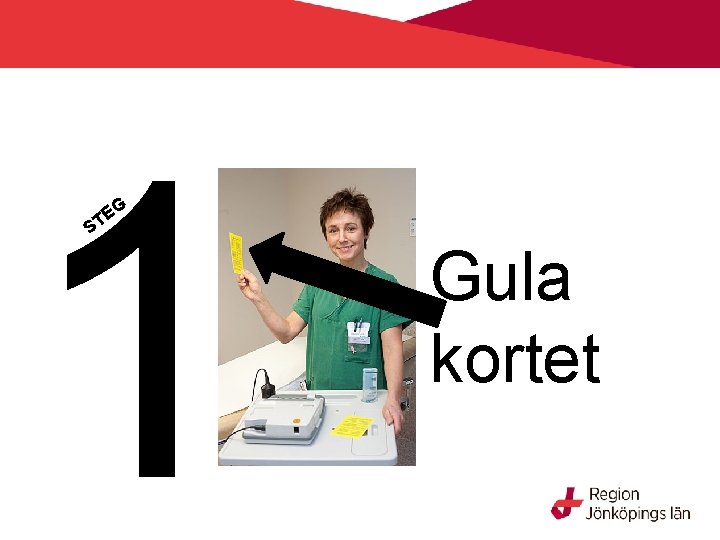 1 G E ST Gula kortet 