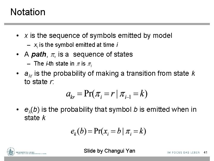 Notation • x is the sequence of symbols emitted by model – xi is