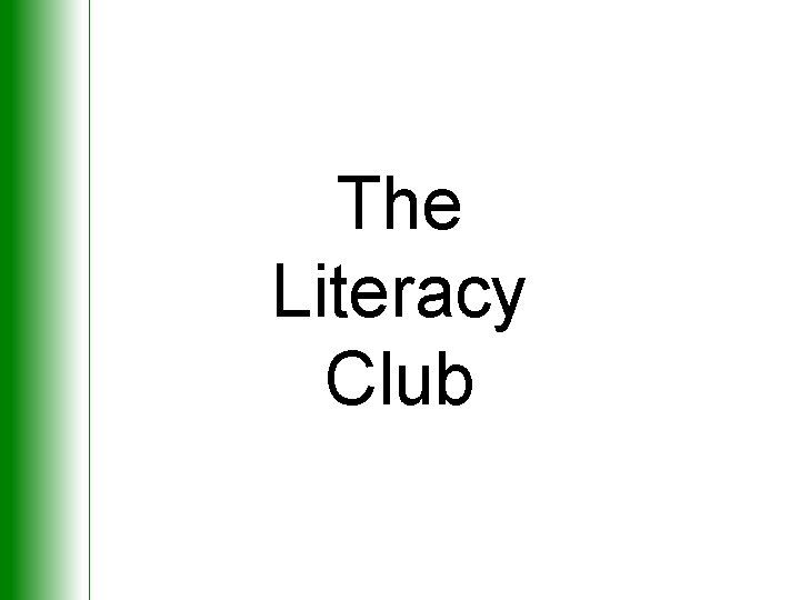 The Literacy Club 