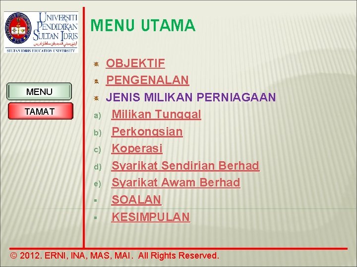 MENU UTAMA MENU TAMAT a) b) c) d) e) § § OBJEKTIF PENGENALAN JENIS