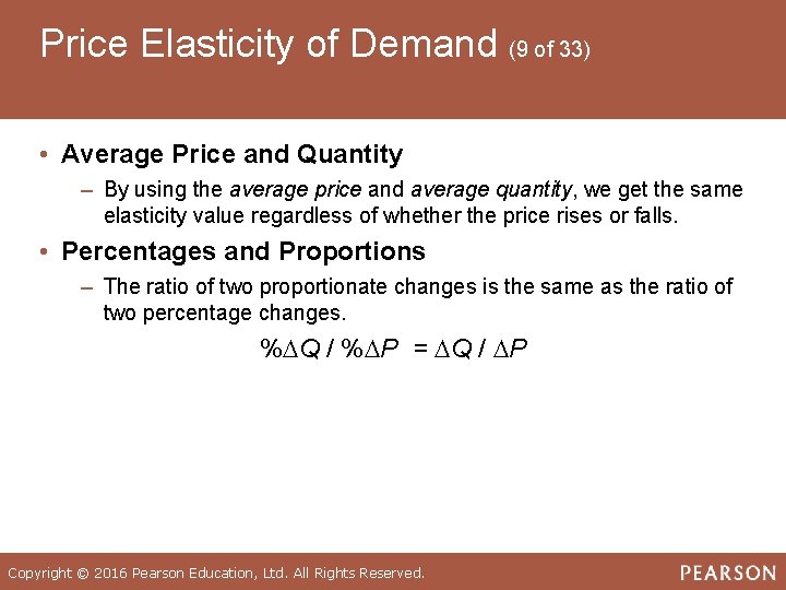 Price Elasticity of Demand (9 of 33) • Average Price and Quantity ‒ By