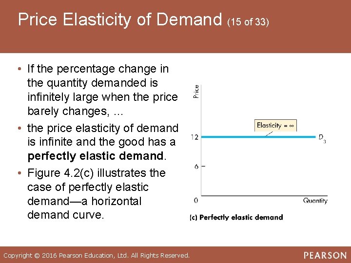 Price Elasticity of Demand (15 of 33) • If the percentage change in the