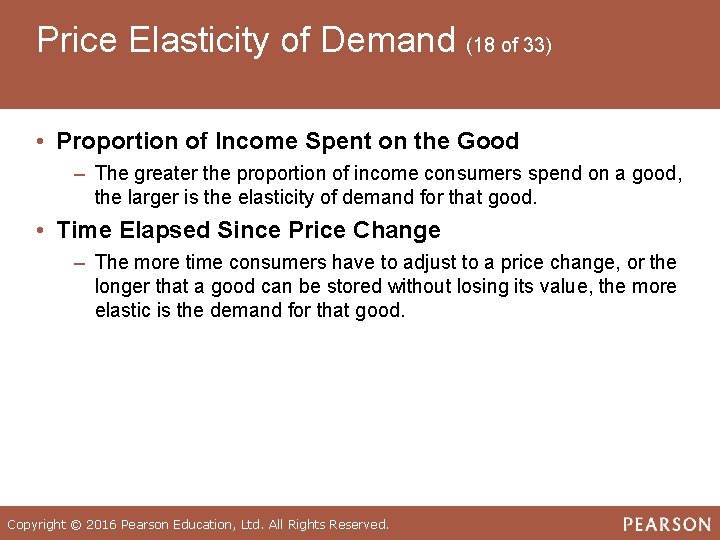 Price Elasticity of Demand (18 of 33) • Proportion of Income Spent on the