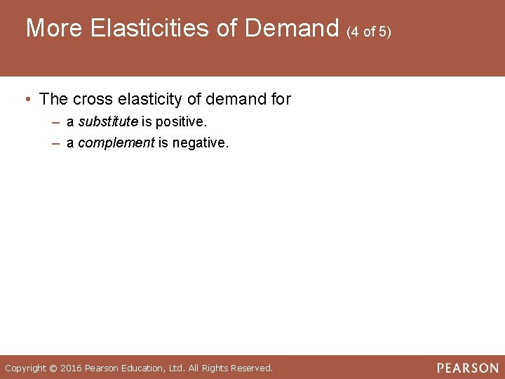 More Elasticities of Demand (4 of 5) • The cross elasticity of demand for