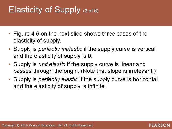 Elasticity of Supply (3 of 6) • Figure 4. 6 on the next slide