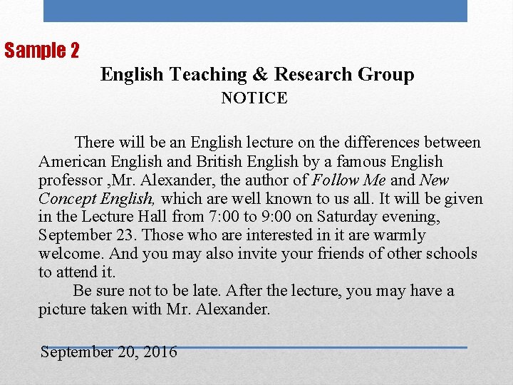 Sample 2 English Teaching & Research Group NOTICE There will be an English lecture