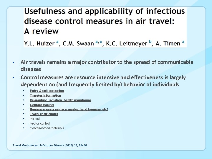 § § Air travels remains a major contributor to the spread of communicable diseases