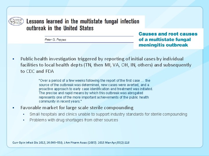 § Public health investigation triggered by reporting of initial cases by individual facilities to