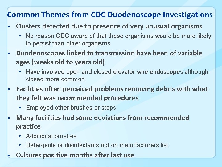 Common Themes from CDC Duodenoscope Investigations § Clusters detected due to presence of very