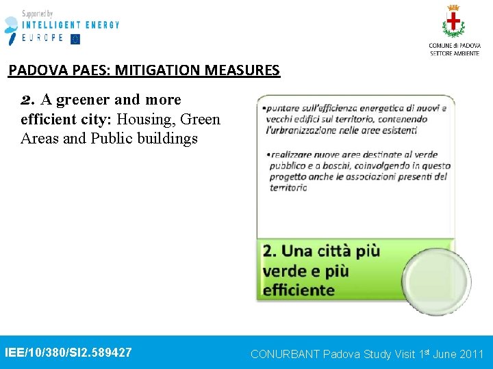 PADOVA PAES: MITIGATION MEASURES 2. A greener and more efficient city: Housing, Green Areas