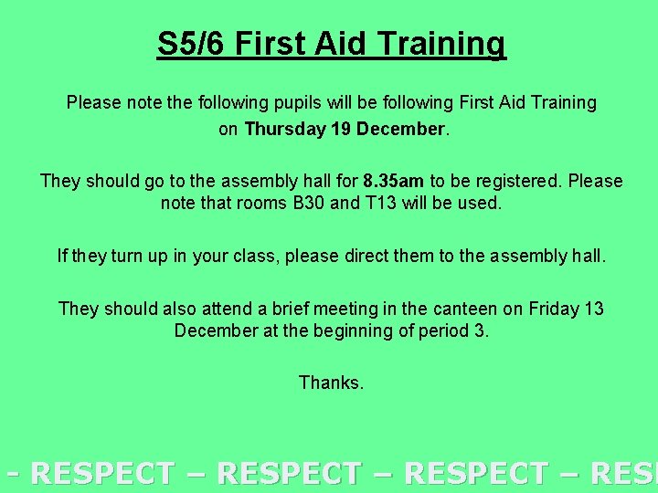 S 5/6 First Aid Training Please note the following pupils will be following First