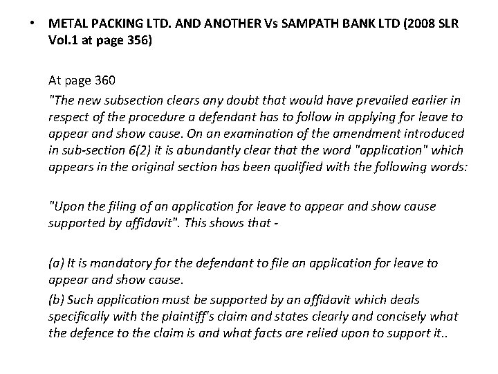 • METAL PACKING LTD. AND ANOTHER Vs SAMPATH BANK LTD (2008 SLR Vol.