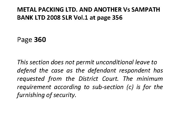 METAL PACKING LTD. AND ANOTHER Vs SAMPATH BANK LTD 2008 SLR Vol. 1 at