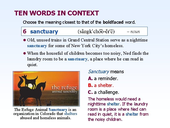 TEN WORDS IN CONTEXT Choose the meaning closest to that of the boldfaced word.