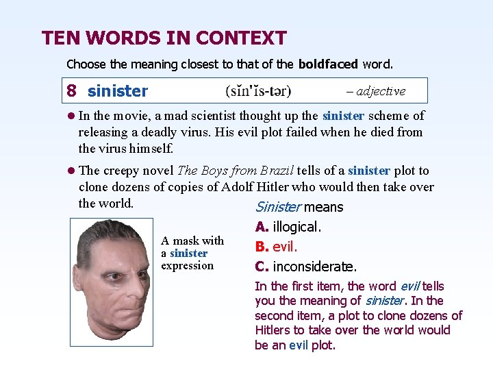 TEN WORDS IN CONTEXT Choose the meaning closest to that of the boldfaced word.