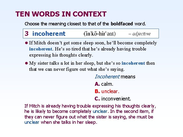 TEN WORDS IN CONTEXT Choose the meaning closest to that of the boldfaced word.