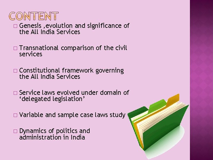 � Genesis , evolution and significance of the All India Services � Transnational comparison