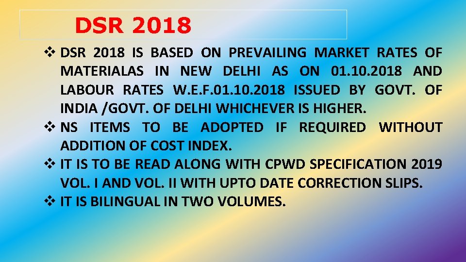 DSR 2018 v DSR 2018 IS BASED ON PREVAILING MARKET RATES OF MATERIALAS IN