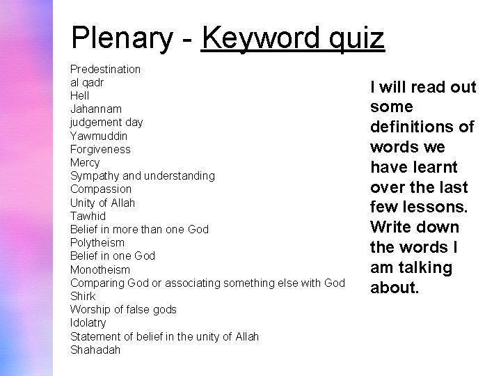 Plenary - Keyword quiz Predestination al qadr Hell Jahannam judgement day Yawmuddin Forgiveness Mercy