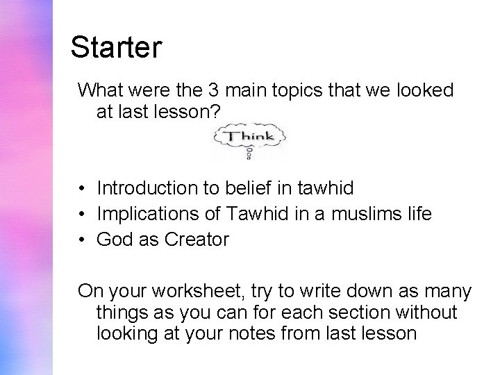 Starter What were the 3 main topics that we looked at last lesson? •