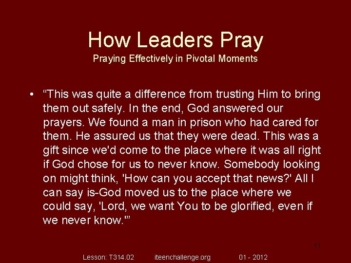 How Leaders Praying Effectively in Pivotal Moments • “This was quite a difference from