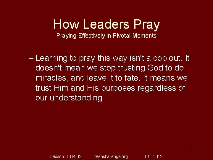 How Leaders Praying Effectively in Pivotal Moments – Learning to pray this way isn't