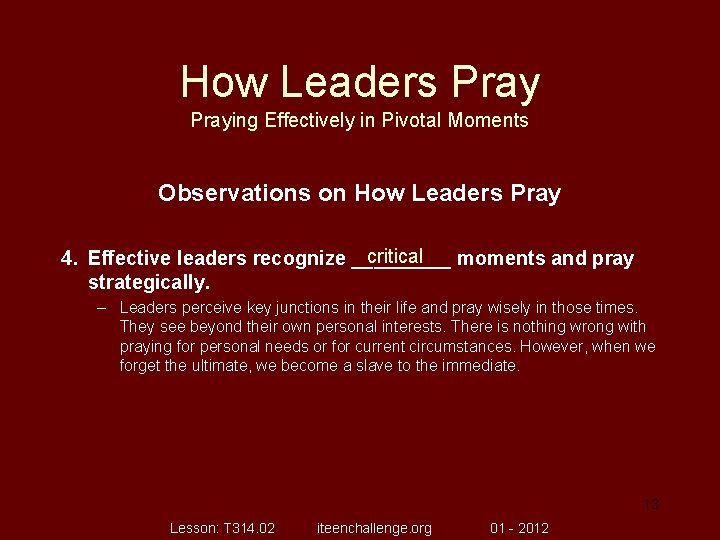 How Leaders Praying Effectively in Pivotal Moments Observations on How Leaders Pray critical 4.