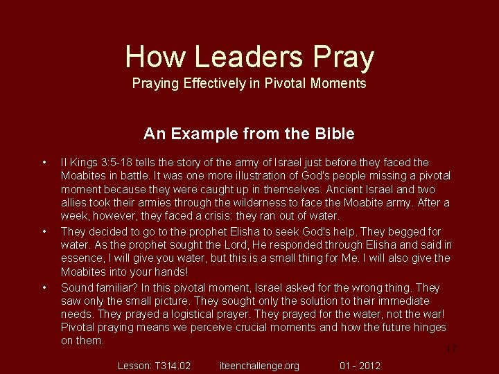 How Leaders Praying Effectively in Pivotal Moments An Example from the Bible • •