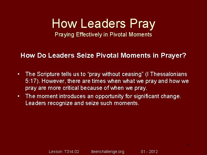 How Leaders Praying Effectively in Pivotal Moments How Do Leaders Seize Pivotal Moments in