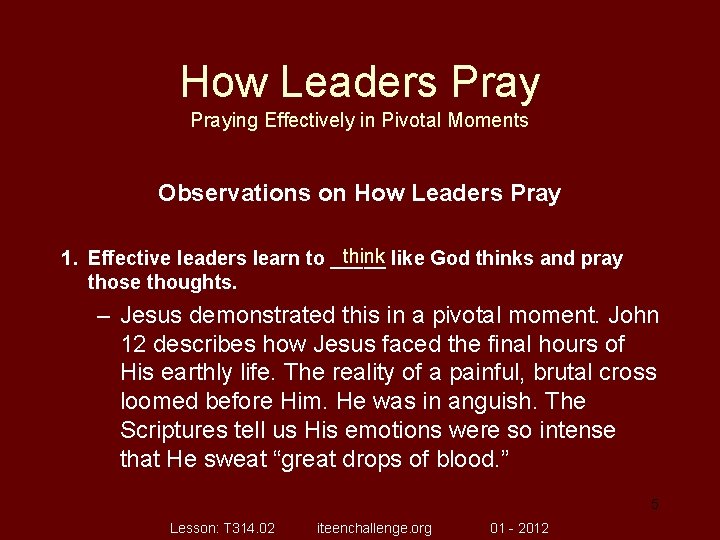 How Leaders Praying Effectively in Pivotal Moments Observations on How Leaders Pray think like