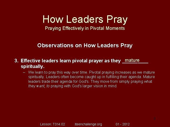 How Leaders Praying Effectively in Pivotal Moments Observations on How Leaders Pray mature 3.