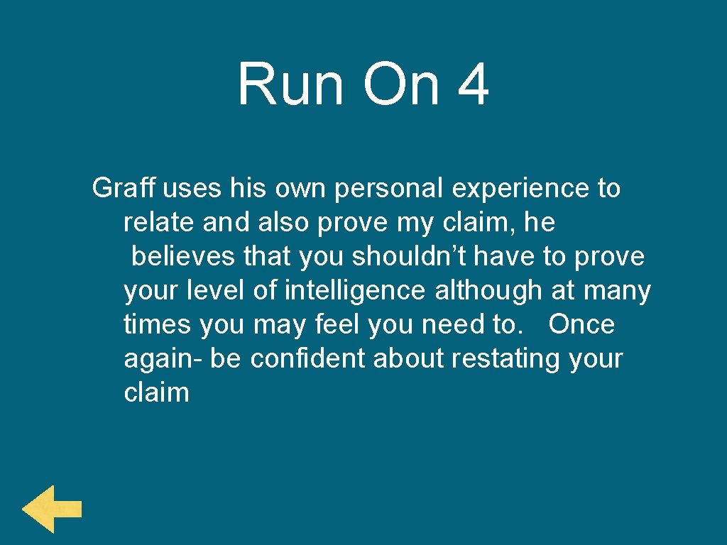 Run On 4 Graff uses his own personal experience to relate and also prove