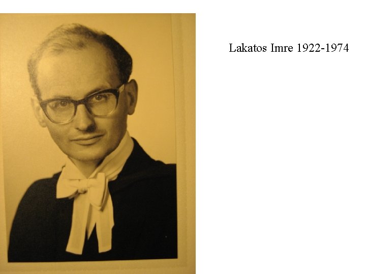 Lakatos Imre 1922 -1974 