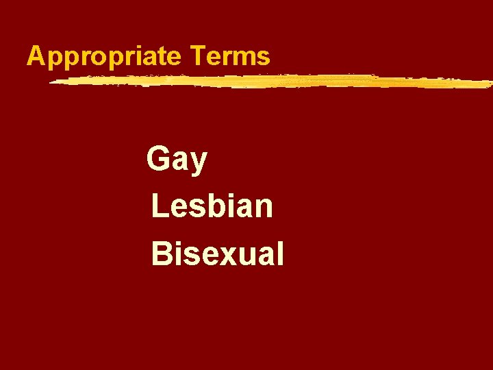 Appropriate Terms Gay Lesbian Bisexual 