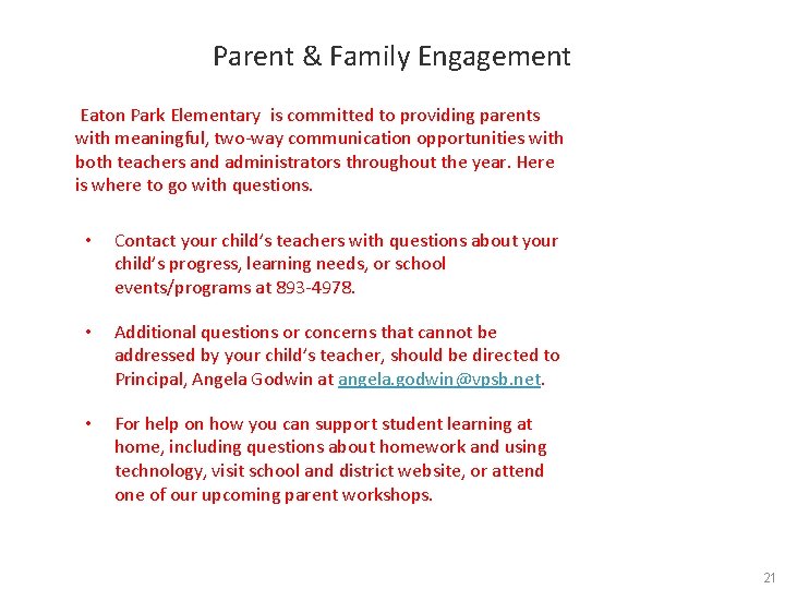 Parent & Family Engagement Eaton Park Elementary is committed to providing parents with meaningful,