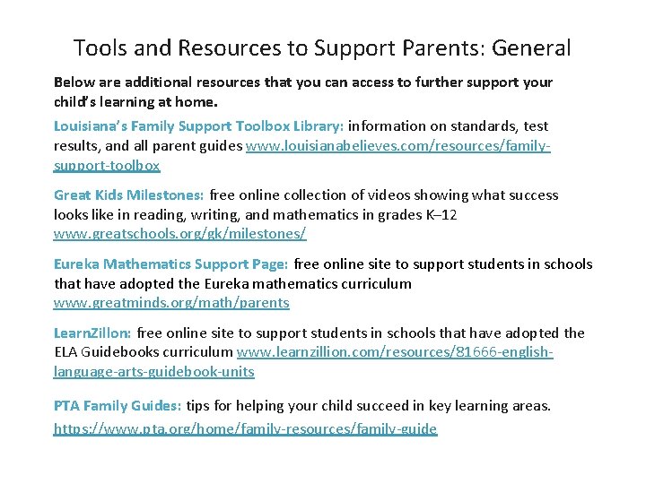 Tools and Resources to Support Parents: General Below are additional resources that you can