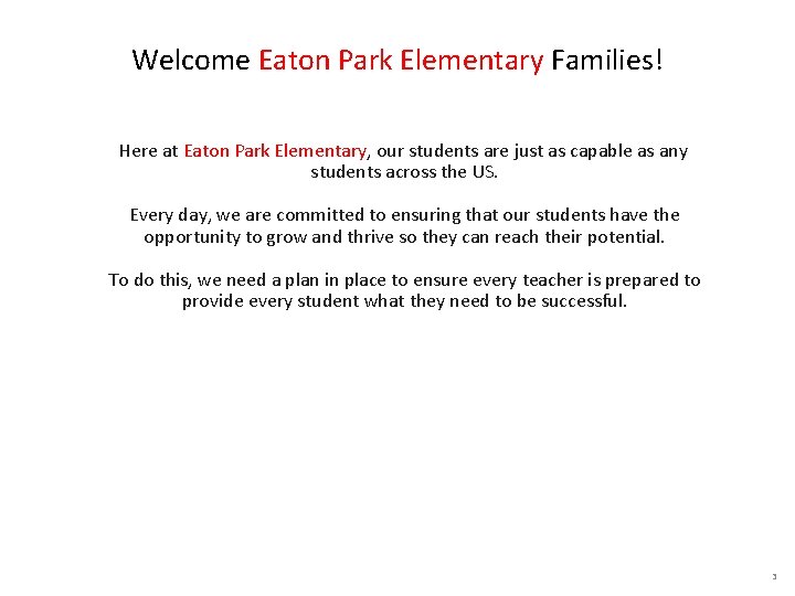 Welcome Eaton Park Elementary Families! Here at Eaton Park Elementary, our students are just