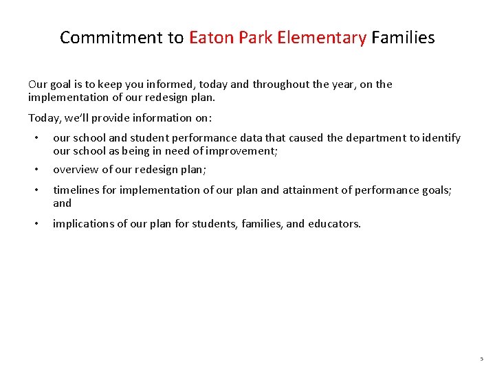 Commitment to Eaton Park Elementary Families Our goal is to keep you informed, today