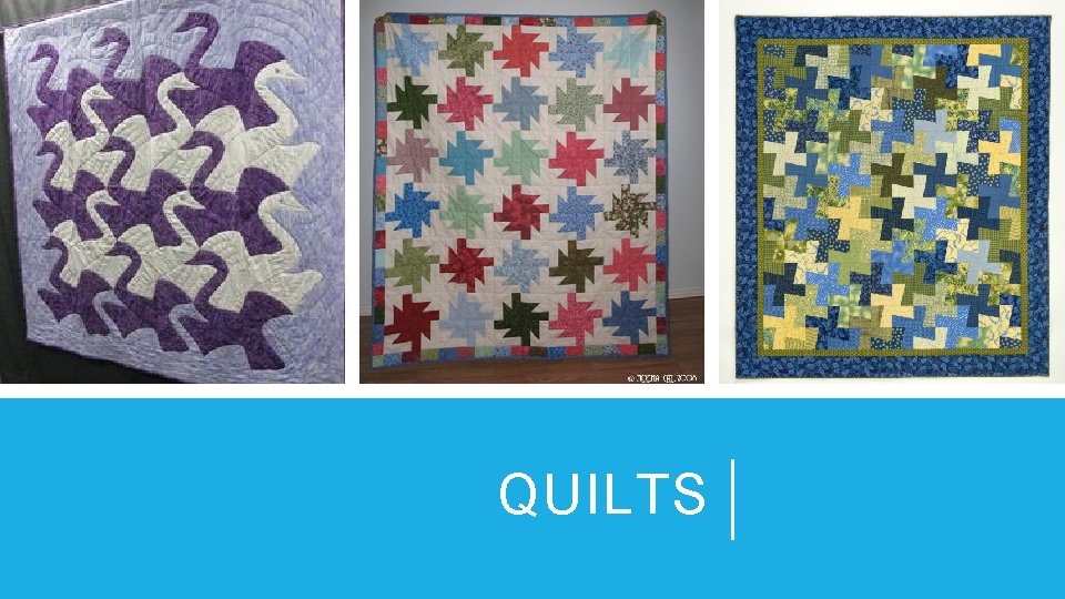 QUILTS 