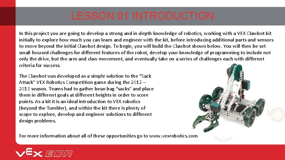 LESSON 01 INTRODUCTION In this project you are going to develop a strong and